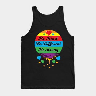 Be Kind Be Different Be Strong Tank Top